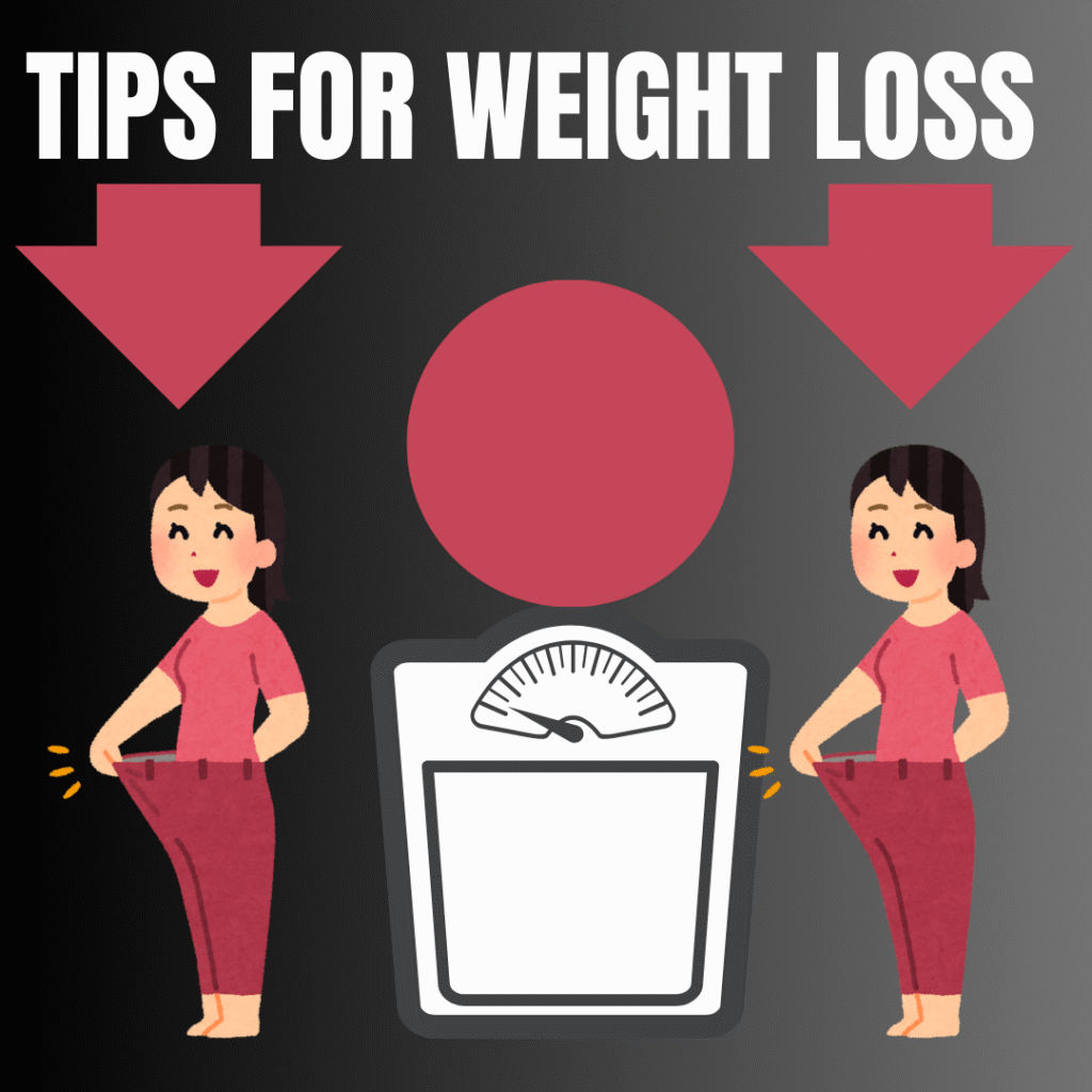 Tips for Weight Loss