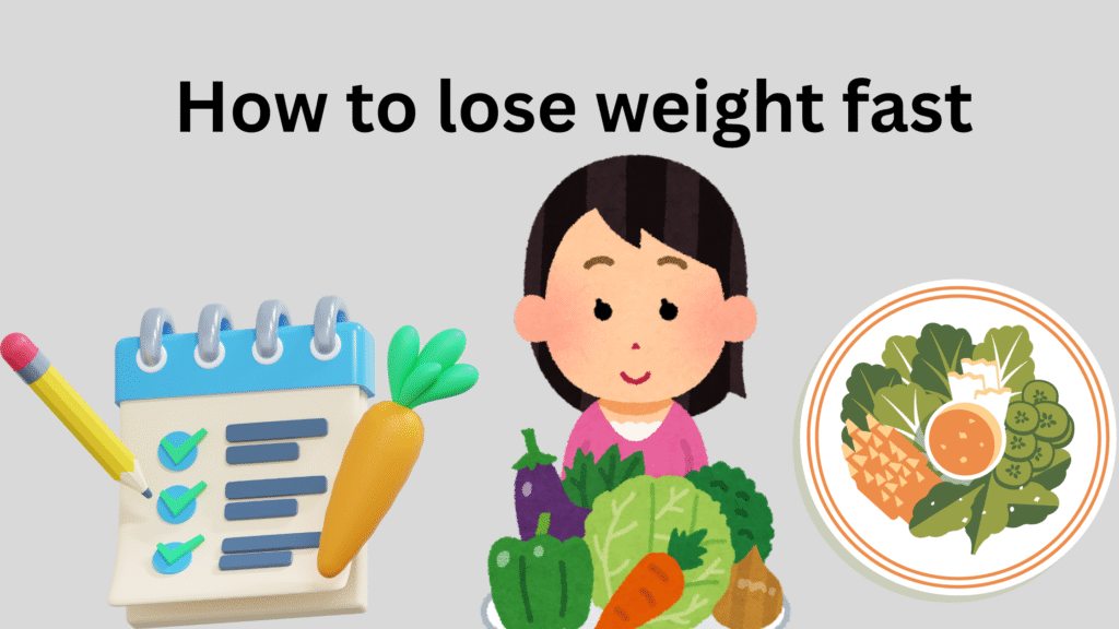 How to lose weight fast